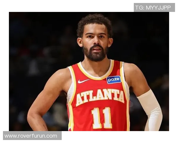 耿耿于怀!顶薪没了,4年2.29亿变3年1.2亿,特雷杨啊,老鹰高招