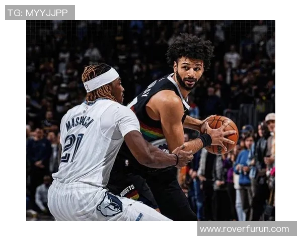 穆雷复出赛季首秀砍下13分，关键时刻终结进攻展现领袖气质